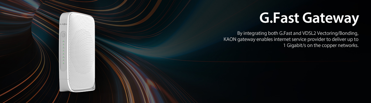 G.Fast Gateway